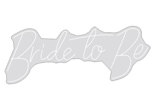 Bride to Be Neon Sign 119*47cm